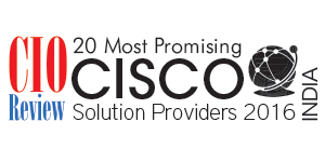 20 Most Promising Cisco Solutions Providers - 2016